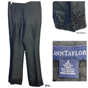 Ann Taylor FANCY DRESS SLACKS Pants 100% Silk w/ Sequin Hem Fully Lined